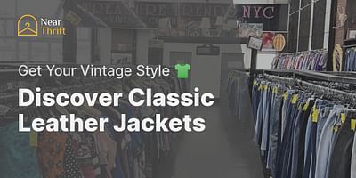 Discover Classic Leather Jackets - Get Your Vintage Style 👕