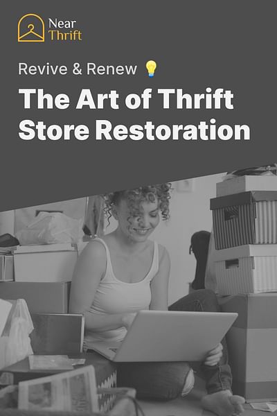 The Art of Thrift Store Restoration - Revive &amp; Renew 💡