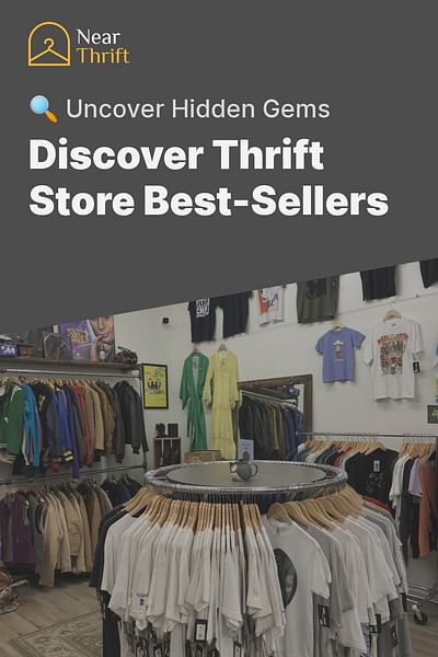 Discover Thrift Store Best-Sellers - 🔍 Uncover Hidden Gems