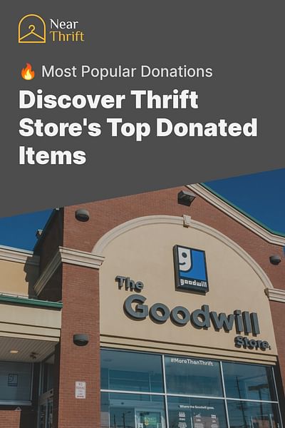 Discover Thrift Store's Top Donated Items - 🔥 Most Popular Donations